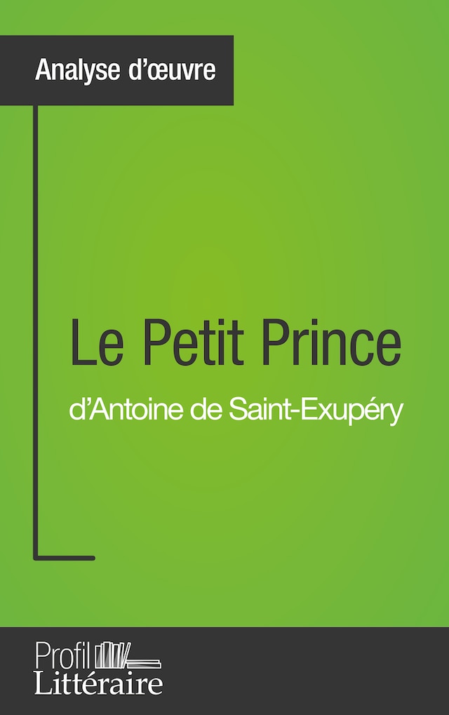 Buchcover für Le Petit Prince d'Antoine de Saint-Exupéry (Analyse approfondie)