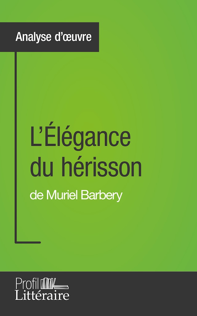 Buchcover für L'Élégance du hérisson de Muriel Barbery (Analyse approfondie)