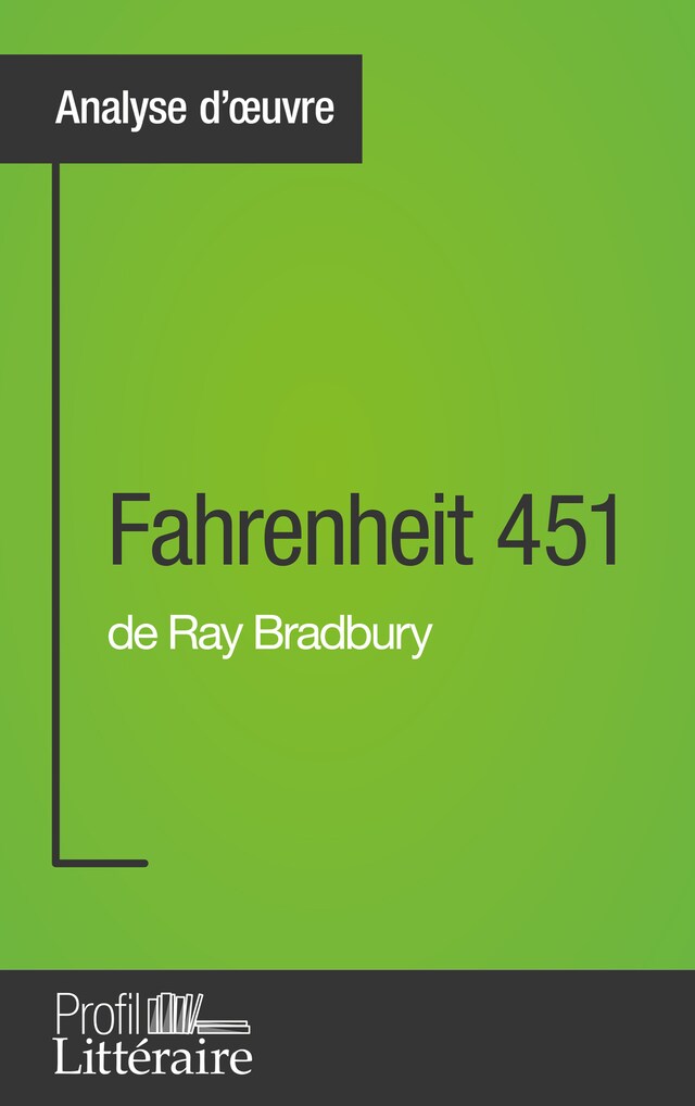 Bokomslag för Fahrenheit 451 de Ray Bradbury (Analyse approfondie)