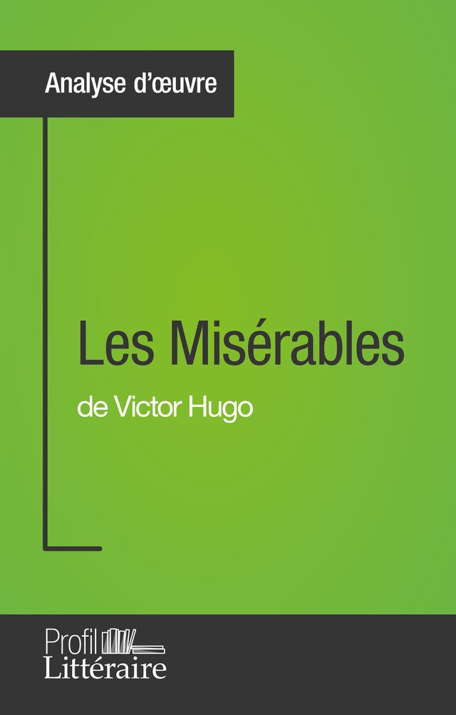 Buchcover für Les Misérables de Victor Hugo (Analyse approfondie)