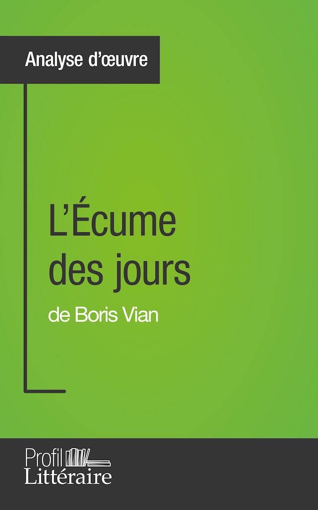 Buchcover für L'Écume des jours de Boris Vian (Analyse approfondie)