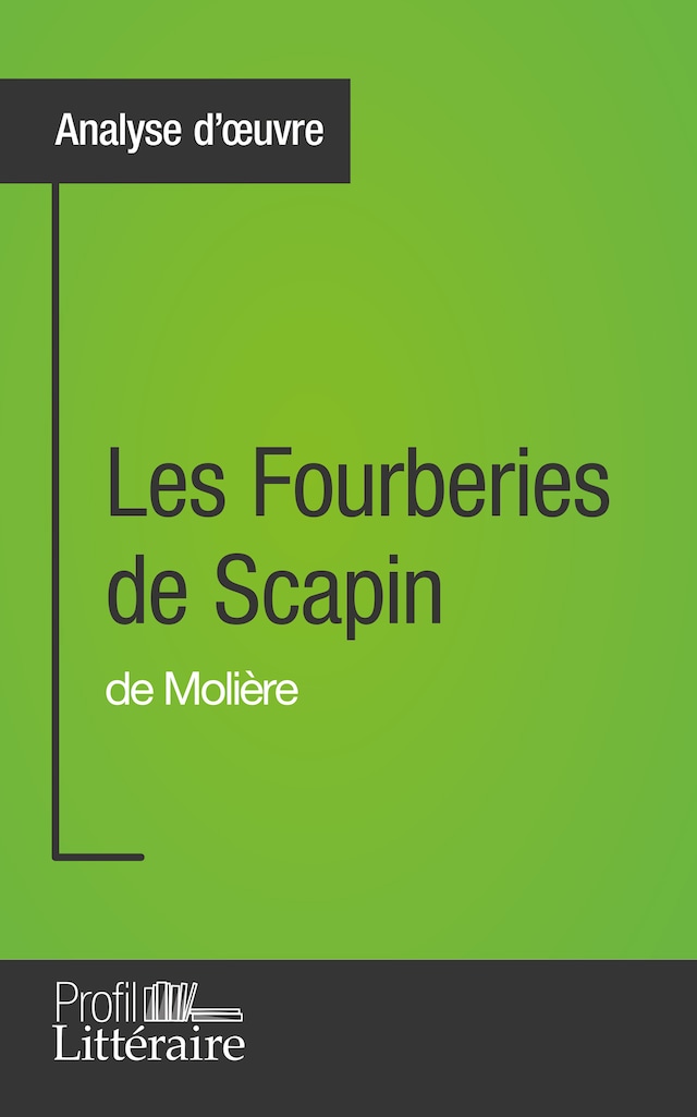 Buchcover für Les Fourberies de Scapin de Molière (Analyse approfondie)