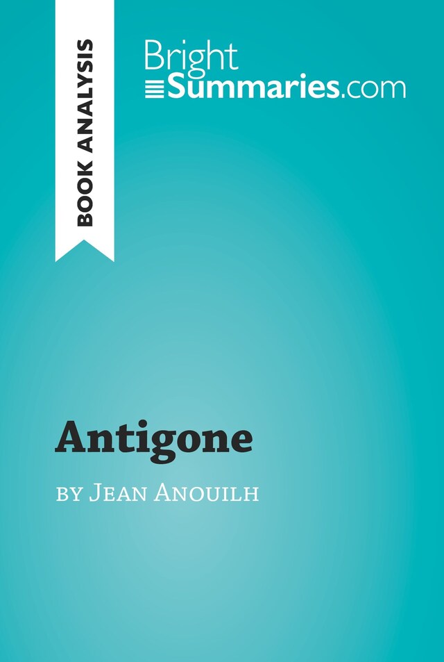 Book cover for Antigone by Jean Anouilh (Book Analysis)