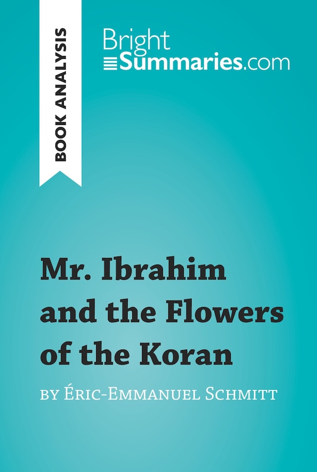 Book cover for Mr. Ibrahim and the Flowers of the Koran by Éric-Emmanuel Schmitt (Book Analysis)