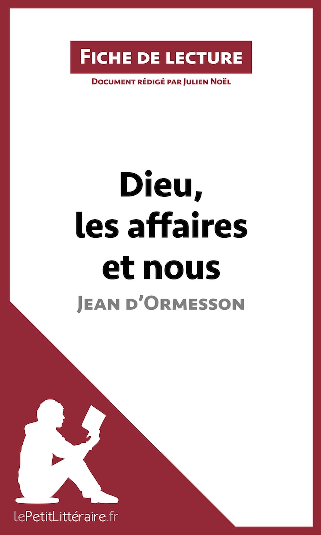 Book cover for Dieu, les affaires et nous de Jean d'Ormesson (Fiche de lecture)