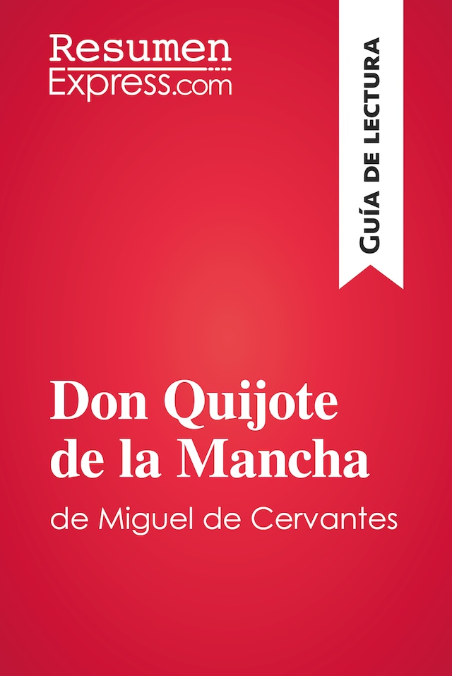 Book cover for Don Quijote de la Mancha de Miguel de Cervantes (Guía de lectura)