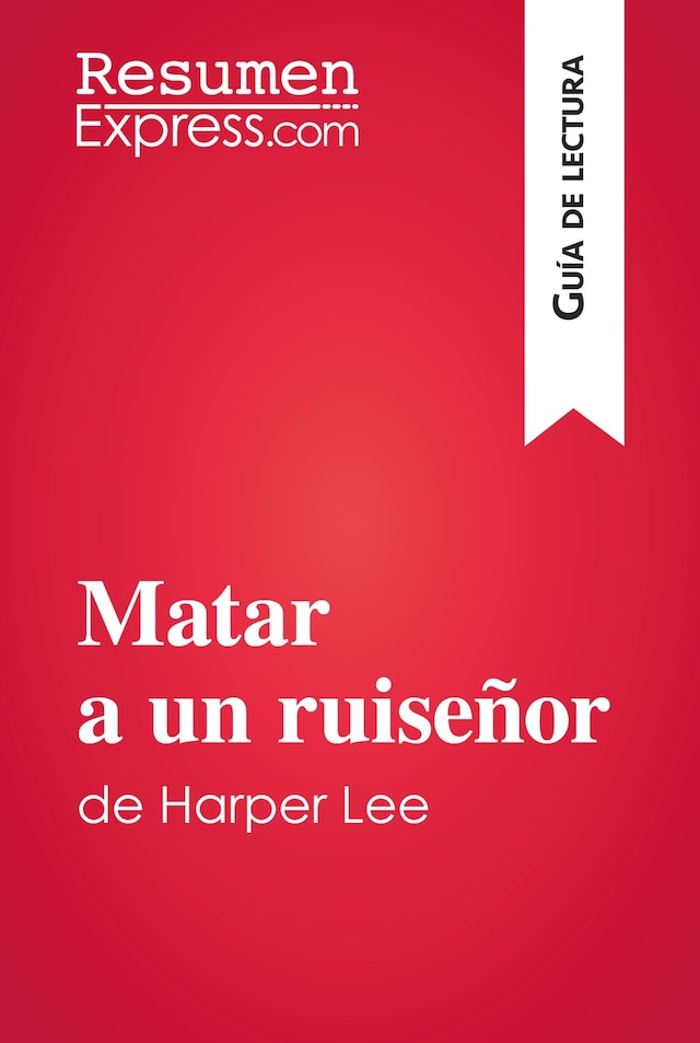 Book cover for Matar a un ruiseñor de Harper Lee (Guía de lectura)