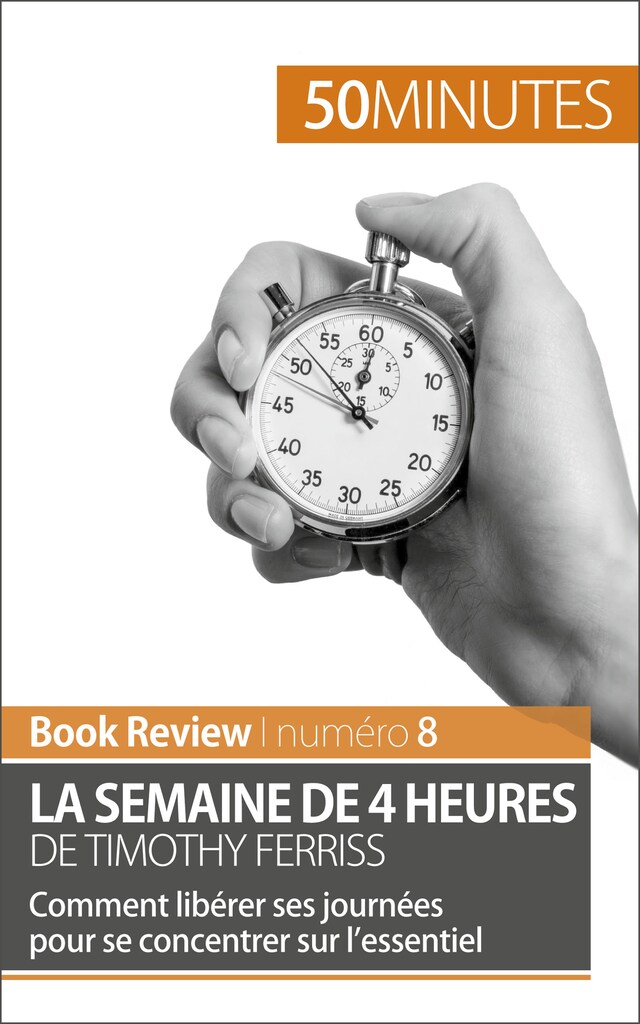 Kirjankansi teokselle La semaine de 4 heures de Timothy Ferriss