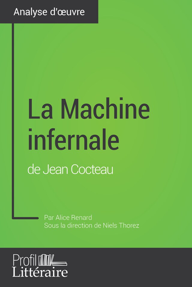 Buchcover für La Machine infernale de Jean Cocteau (Analyse approfondie)