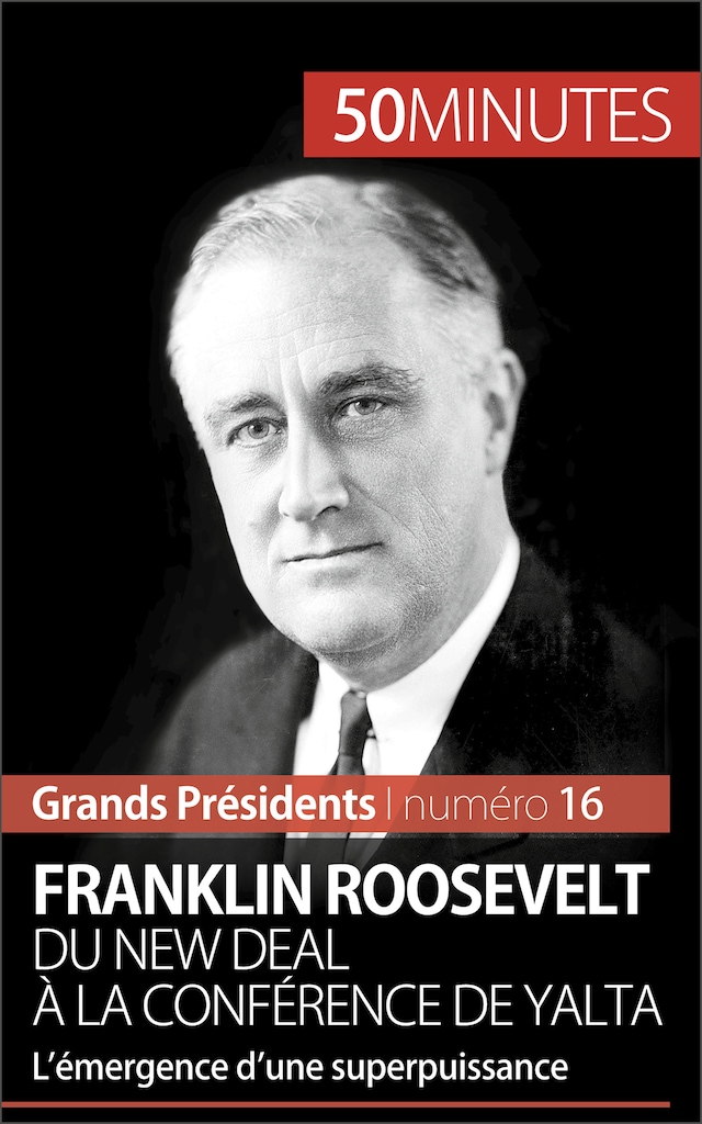 Bokomslag for Franklin Roosevelt. Du New Deal à la conférence de Yalta