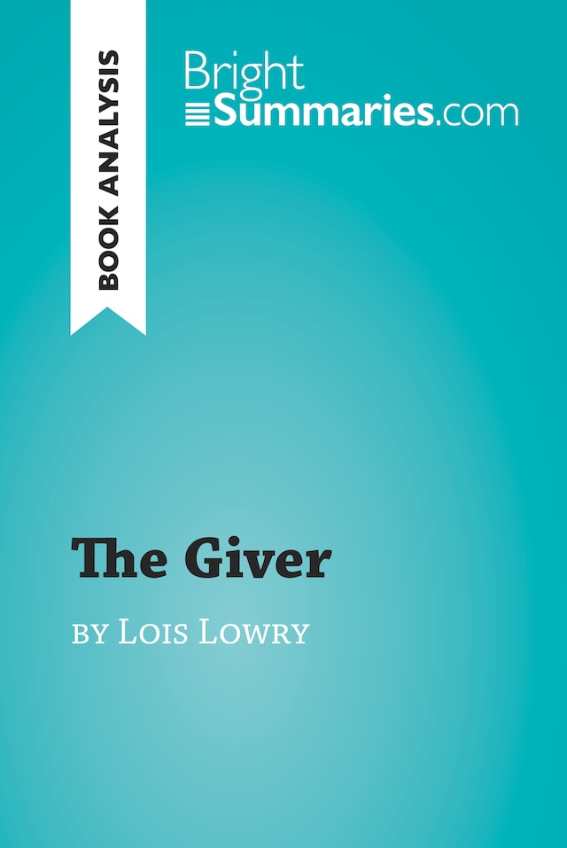 Book cover for The Giver by Lois Lowry (Book Analysis)