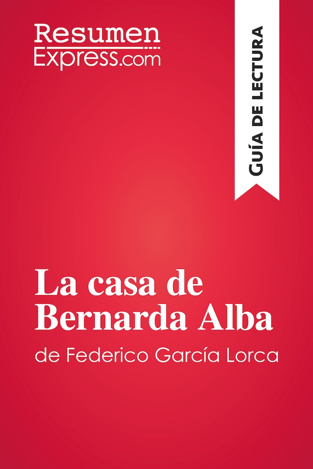 Book cover for La casa de Bernarda Alba de Federico García Lorca (Guía de lectura)