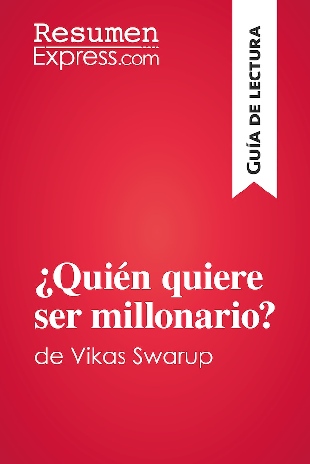 Book cover for ¿Quién quiere ser millonario? de Vikas Swarup (Guía de lectura)