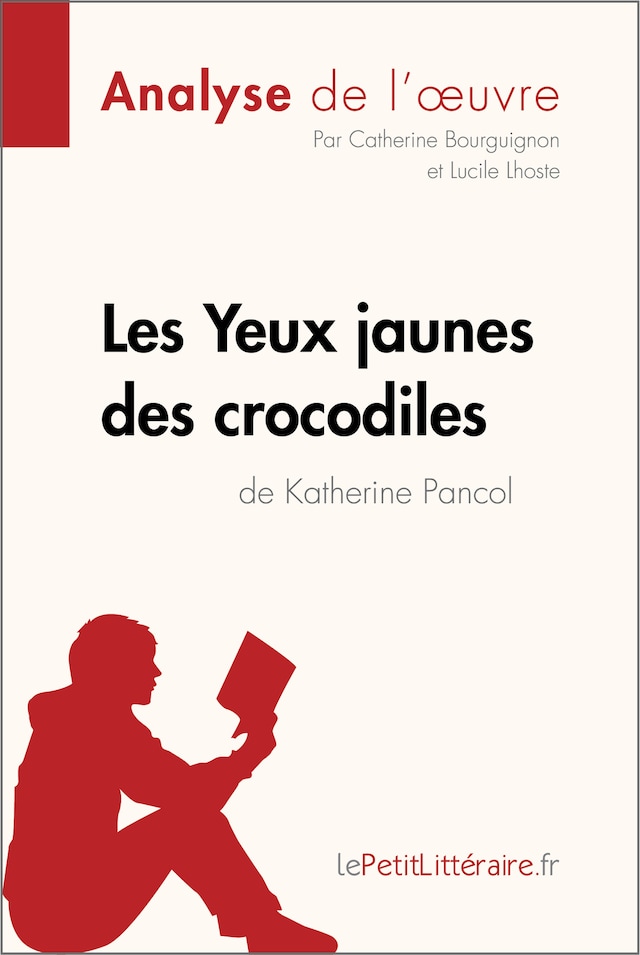 Book cover for Les Yeux jaunes des crocodiles de Katherine Pancol (Analyse de l'oeuvre)