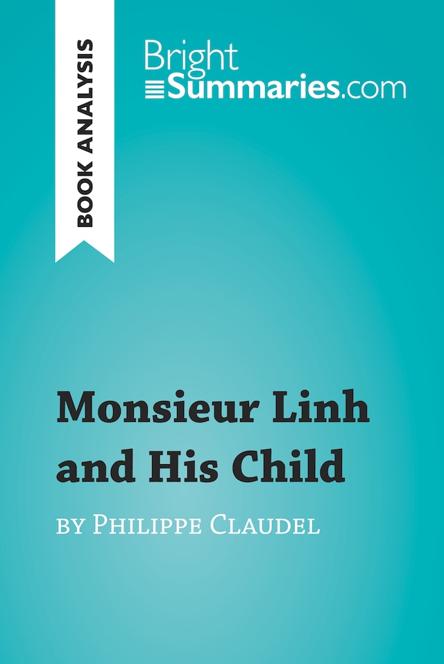 Book cover for Monsieur Linh and His Child by Philippe Claudel (Book Analysis)