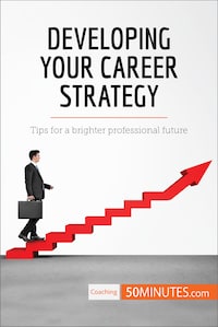 Developing Your Career Strategy