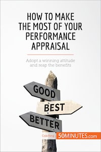 How to Make the Most of Your Performance Appraisal