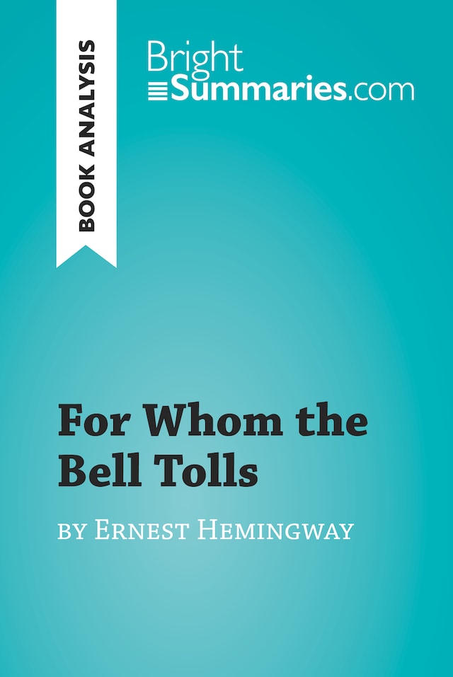 Kirjankansi teokselle For Whom the Bell Tolls by Ernest Hemingway (Book Analysis)