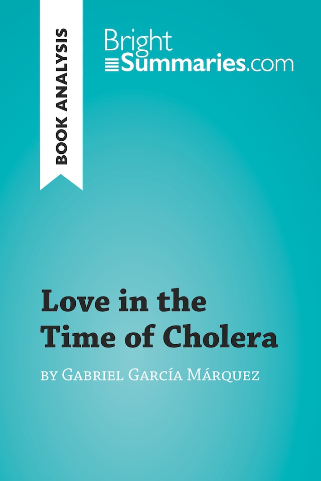 Bokomslag for Love in the Time of Cholera by Gabriel García Márquez (Book Analysis)