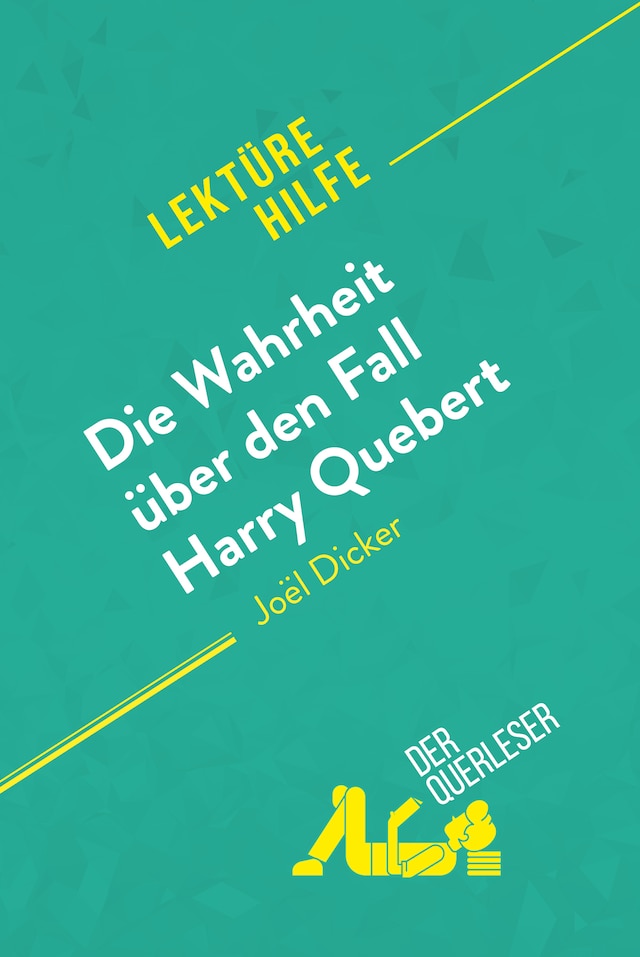 Book cover for Die Wahrheit über den Fall Harry Quebert von Joël Dicker (Lektürehilfe)