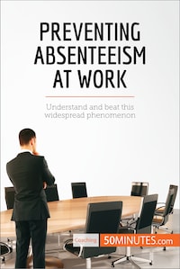 Preventing Absenteeism at Work