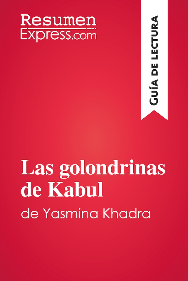 Book cover for Las golondrinas de Kabul de Yasmina Khadra (Guía de lectura)