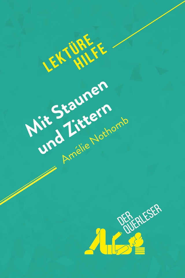 Book cover for Mit Staunen und Zittern von Amélie Nothomb (Lektürehilfe)