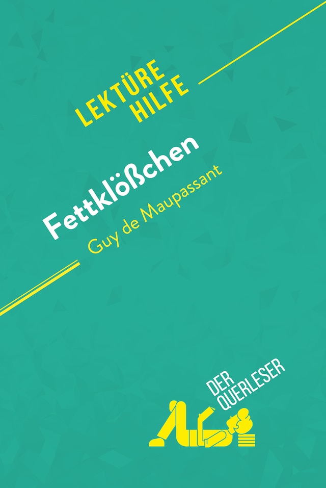 Book cover for Fettklößchen von Guy de Maupassant (Lektürehilfe)