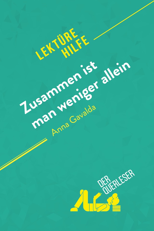 Okładka książki dla Zusammen ist man weniger allein von Anna Gavalda (Lektürehilfe)