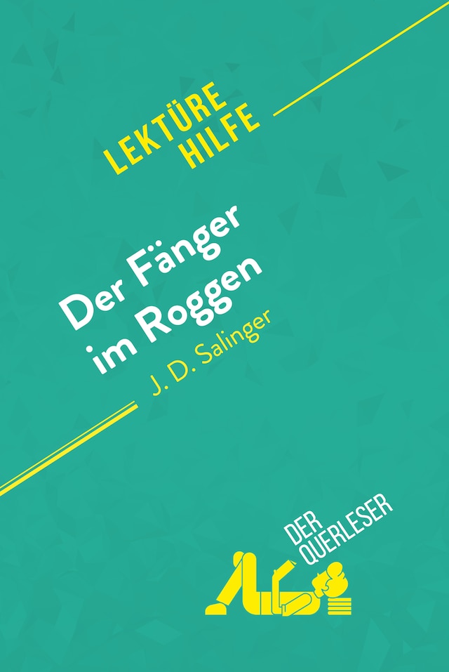 Book cover for Der Fänger im Roggen von J. D. Salinger (Lektürehilfe)