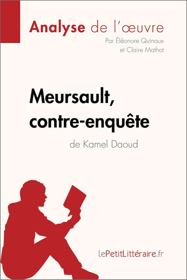 Bokomslag för Meursault, contre-enquête de Kamel Daoud (Analyse de l'œuvre)