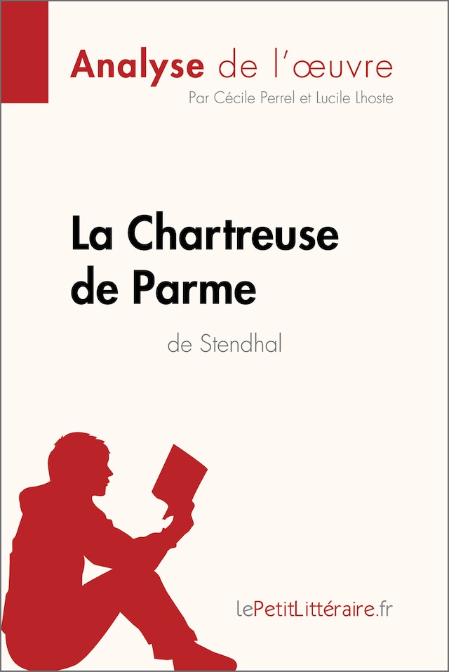 Book cover for La Chartreuse de Parme de Stendhal (Analyse de l'œuvre)