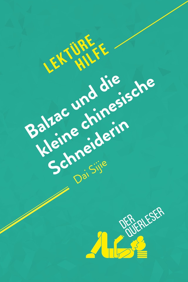 Okładka książki dla Balzac und die kleine chinesische Schneiderin von Dai Sijie (Lektürehilfe)