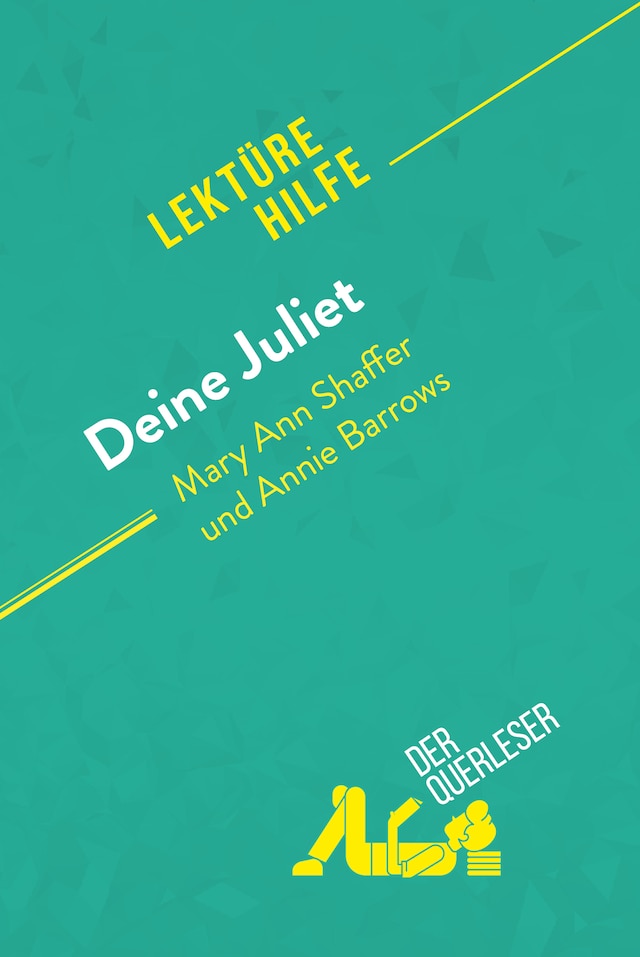 Book cover for Deine Juliet von Mary Ann Shaffer und Annie Barrows (Lektürehilfe)