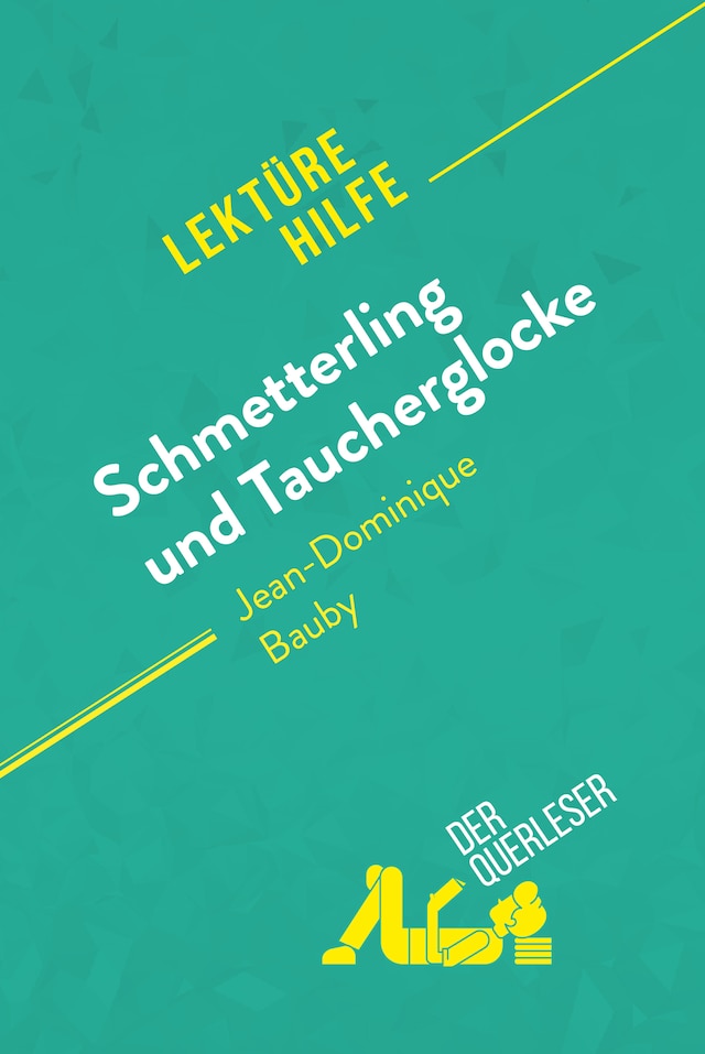 Bokomslag för Schmetterling und Taucherglocke von Jean-Dominique Bauby (Lektürehilfe)