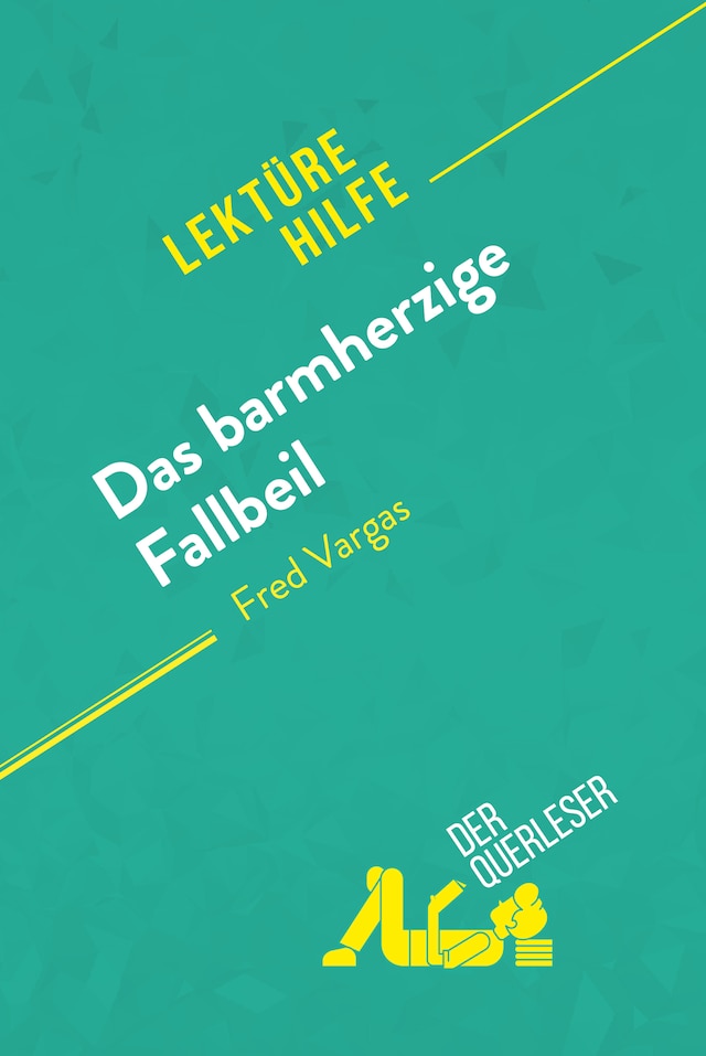 Book cover for Das barmherzige Fallbeil von Fred Vargas (Lektürehilfe)