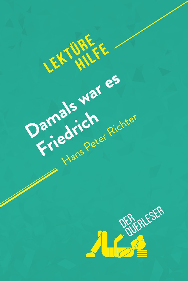 Okładka książki dla Damals war es Friedrich von Hans Peter Richter (Lektürehilfe)