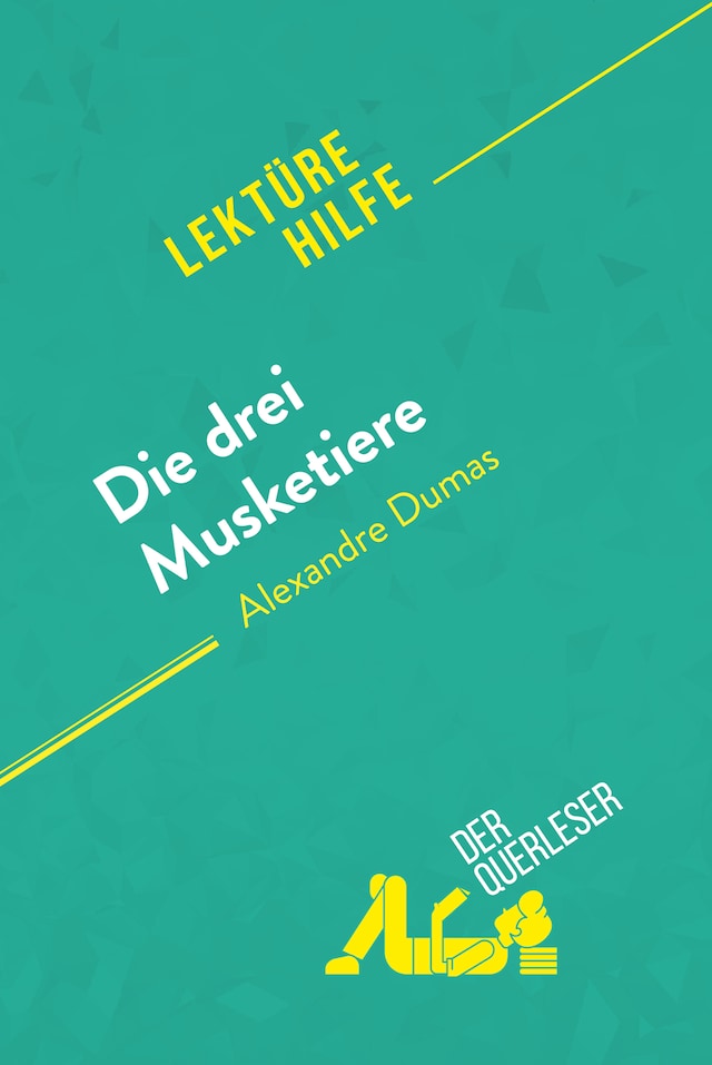 Okładka książki dla Die drei Musketiere von Alexandre Dumas (Lektürehilfe)