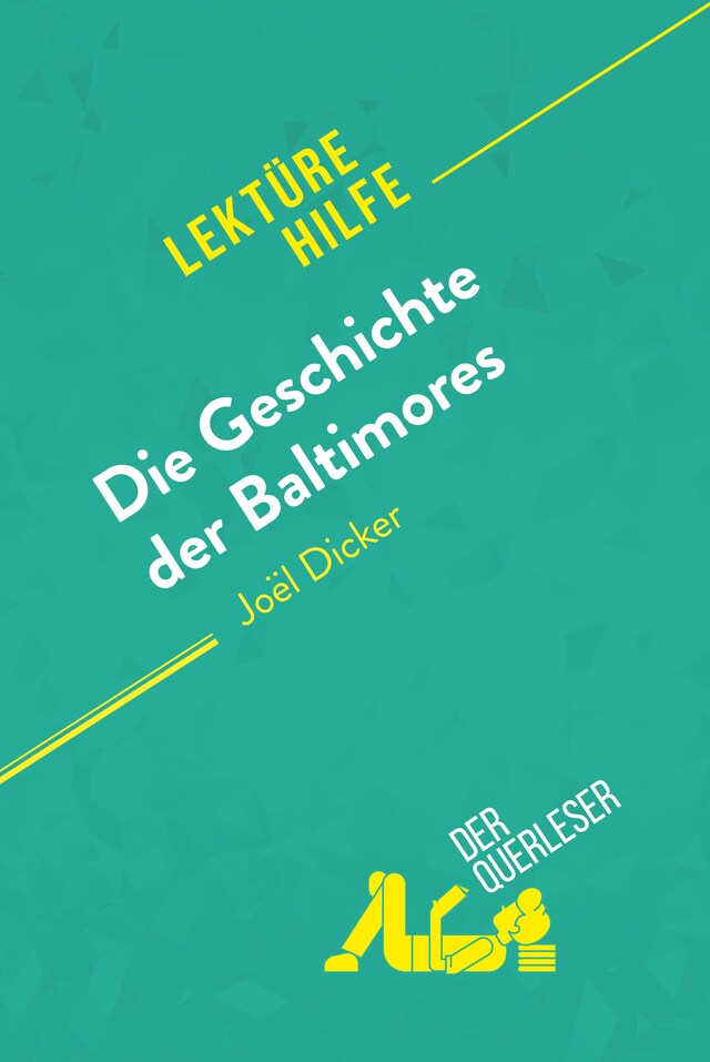 Okładka książki dla Die Geschichte der Baltimores von Joël Dicker (Lektürehilfe)