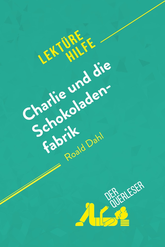 Book cover for Charlie und die Schokoladenfabrik von Roald Dahl (Lektürehilfe)