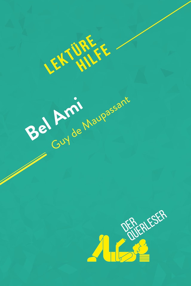 Book cover for Bel Ami von Guy de Maupassant (Lektürehilfe)