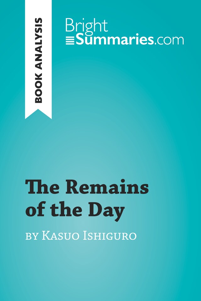 Book cover for The Remains of the Day by Kazuo Ishiguro (Book Analysis)