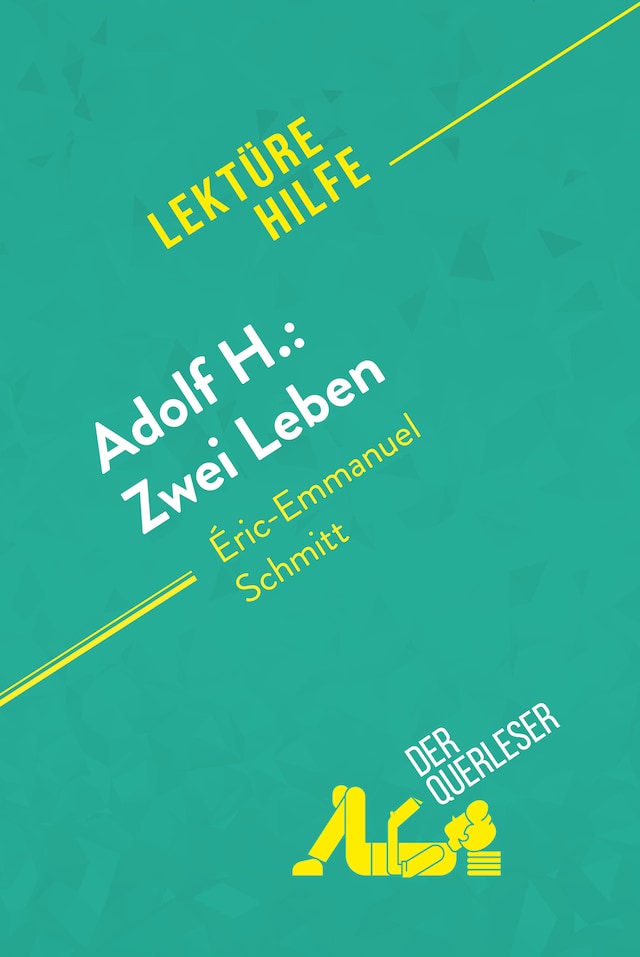 Book cover for Adolf H.: Zwei Leben von Éric-Emmanuel Schmitt (Lektürehilfe)