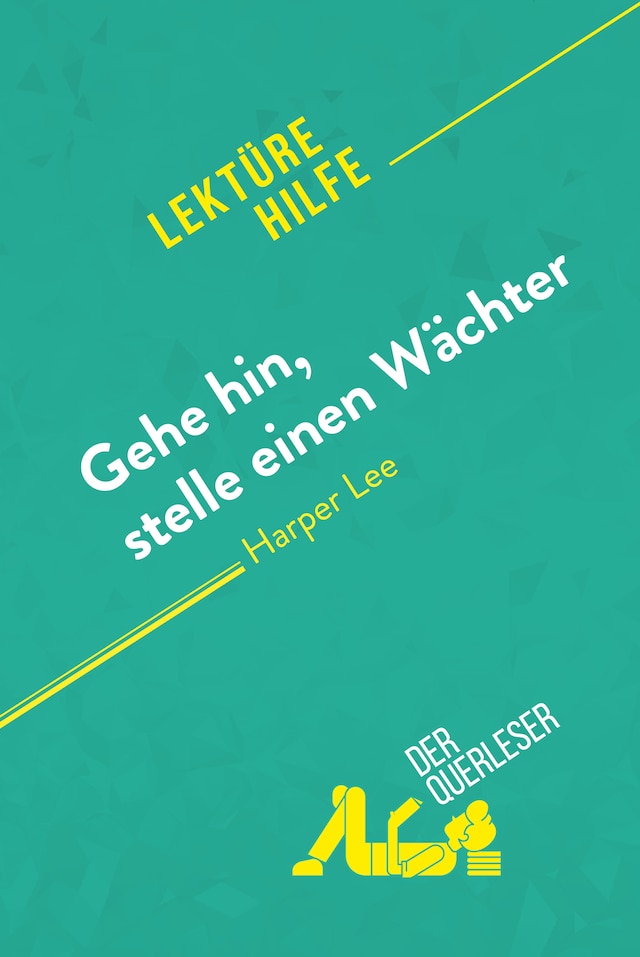 Okładka książki dla Gehe hin, stelle einen Wächter von Harper Lee (Lektürehilfe)