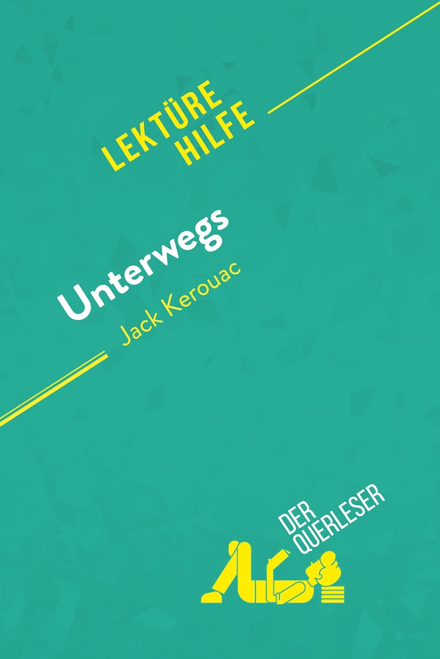 Buchcover für Unterwegs von Jack Kerouac (Lektürehilfe)