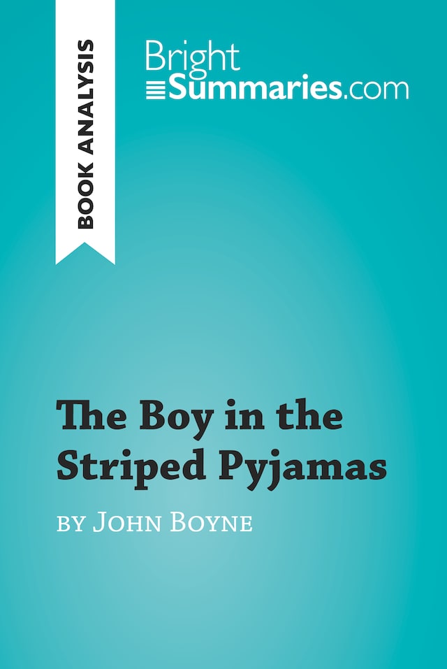 Book cover for The Boy in the Striped Pyjamas by John Boyne (Book Analysis)