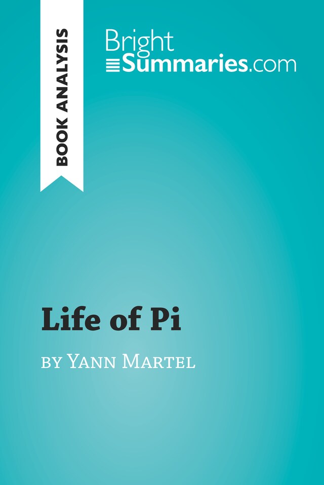 Boekomslag van Life of Pi by Yann Martel (Book Analysis)