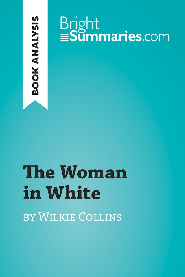 Boekomslag van The Woman in White by Wilkie Collins (Book Analysis)