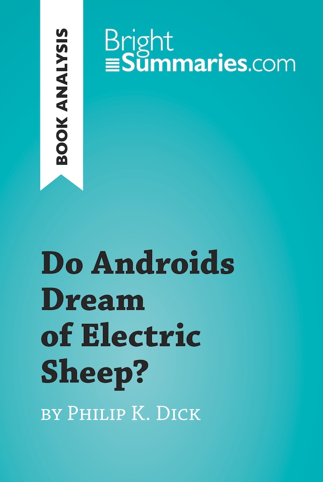 Okładka książki dla Do Androids Dream of Electric Sheep? by Philip K. Dick (Book Analysis)