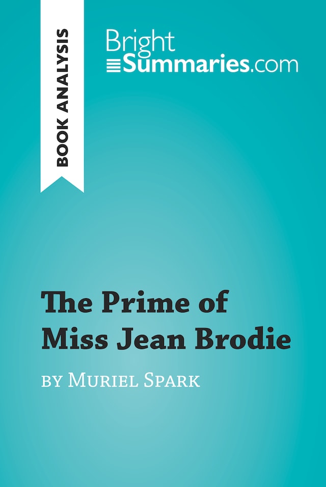 Buchcover für The Prime of Miss Jean Brodie by Muriel Spark (Book Analysis)